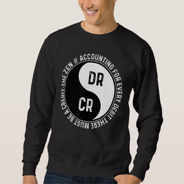 Sweatshirt Le zen de la comptabilité pour chaque débit là-bas (Devant)