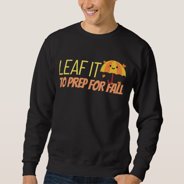 Sweatshirt Leaf It To Prep (Devant)