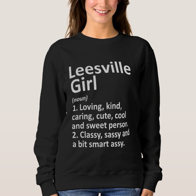 Sweatshirt Leesville Girl La Louisiana Funny City Home Roots (Devant)