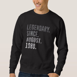 Sweatshirt Légendaire depuis août 1989 33e anniversaire Vinta