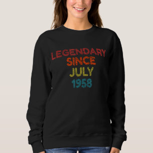 Sweatshirt Légendaire depuis juillet 1958 Anniversaire rétro