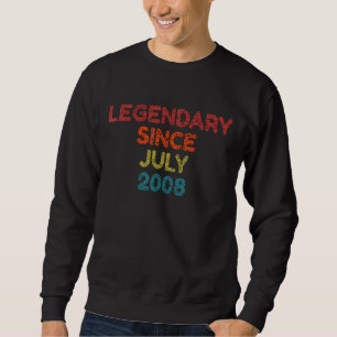 Sweatshirt Légendaire Depuis Juillet 2008 Anniversaire Rétro