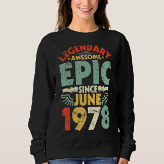 Sweatshirt Légendaire Épopée stupéfiante depuis juin 1978 Ann