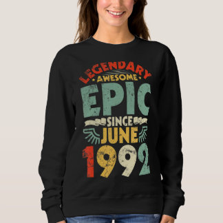 Sweatshirt Légendaire Épopée stupéfiante depuis juin 1992 Ann