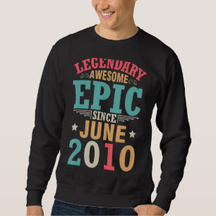 Sweatshirt Légendaire épopée stupéfiante depuis juin 2010 Ann