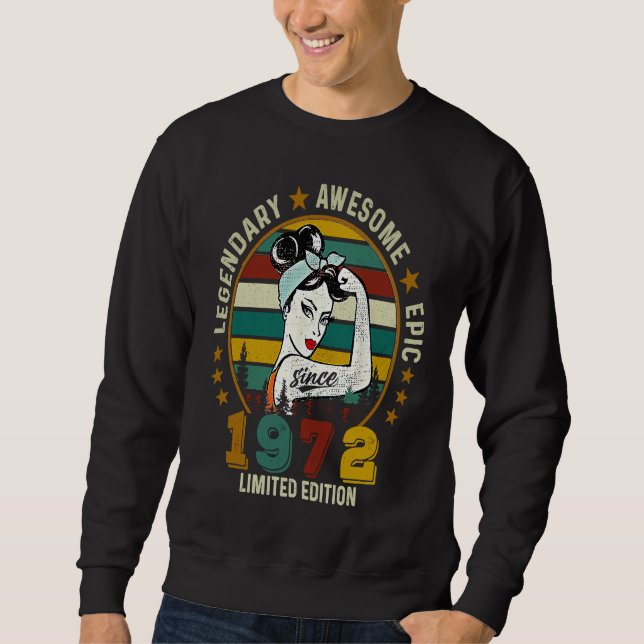 Sweatshirt Legendary Awesome Epic  Since 1972 50th Bday (Devant)
