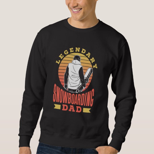 Sweatshirt Legendary Snowboarding Dad Snowboarder Snowboard F (Devant)