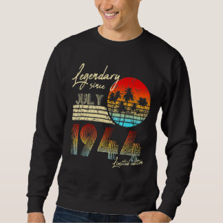 Sweatshirt Légende de l'anniversaire depuis juillet 1944