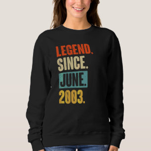 Sweatshirt Légende depuis juin 2003 19 ans 19e anniversaire