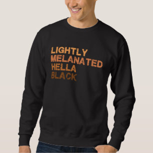 Sweatshirt Légèrement Mélanisée Hella Histoire Noire Mélanine