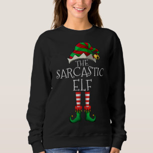 Sweatshirt L'Elfe Sarcastique Matching Famille Drôle Noël