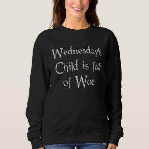 Sweatshirt L'enfant du mercredi est plein de chagrin