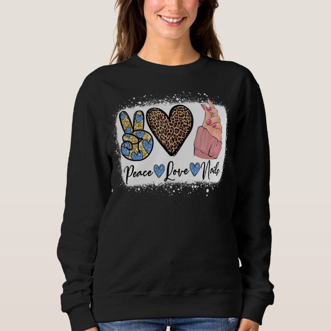 Sweatshirt Leopard Peace Love Nail Boss Nail Tech Nail Techni (Devant)