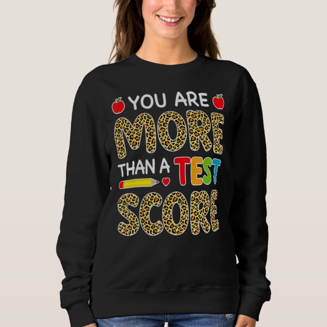Sweatshirt Leopard Vous Êtes Plus Qu'Un Enseignant De Test Sc (Devant)