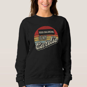Sweatshirt L'équilibrage des roches est mon cardio vintage ré