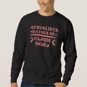 Sweatshirt Les Aériens Plutôt Être À La Hausse De L'Acrob De