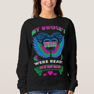 Sweatshirt Les ailes de mon oncle étaient prêtes, mais mon co