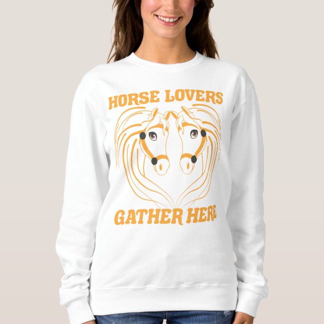 SWEATSHIRT LES AMOUREUX DU CHEVAL SE RASSEMBLENT ICI. (Devant)