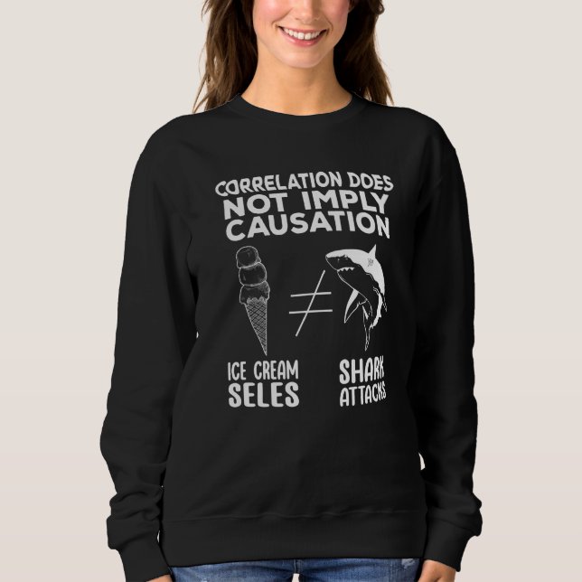 Sweatshirt Les attaques de requins Corrélation n'implique pas (Devant)