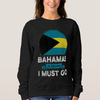 Sweatshirt Les Bahamas Appelent Que Je Dois Aller À La Salle