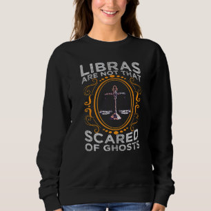 Sweatshirt Les Bibliothèques N'Ont Pas Peur Des Fantômes Sign