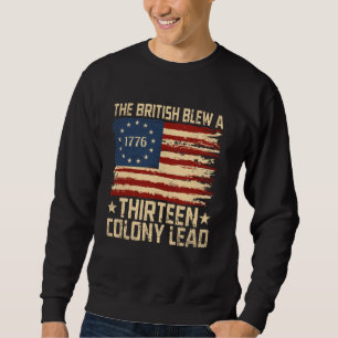 Sweatshirt Les Britanniques ont fait exploser une colonie de
