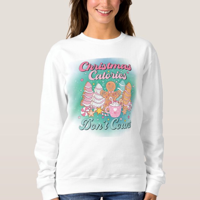 Sweatshirt Les calories de Noël ne comptent pas caractère amu (Devant)