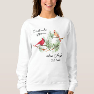 Sweatshirt Les cardinaux apparaissent quand les anges sont pr