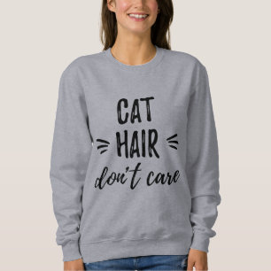 Sweatshirt Les cheveux de chat ne s'inquiètent pas le