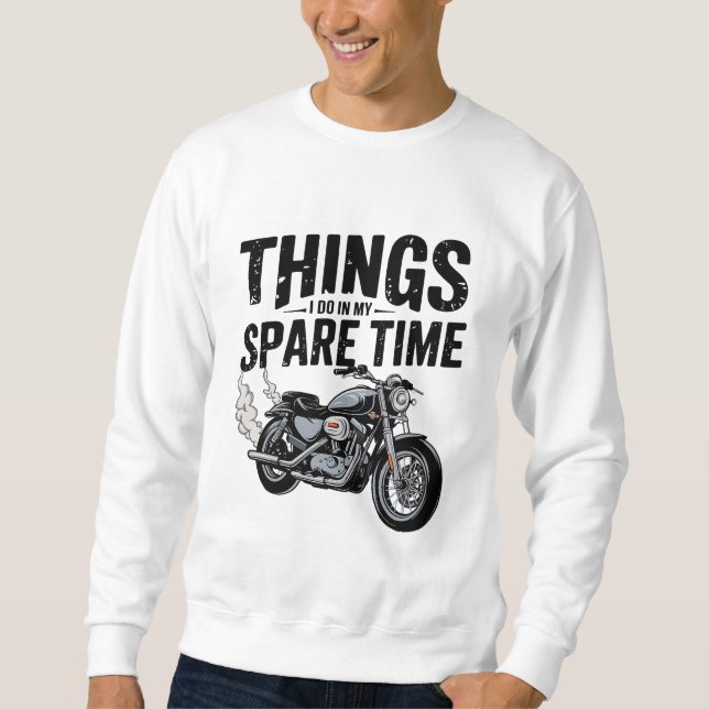 Sweatshirt Les choses que je fais dans mon temps libre Moto R (Devant)
