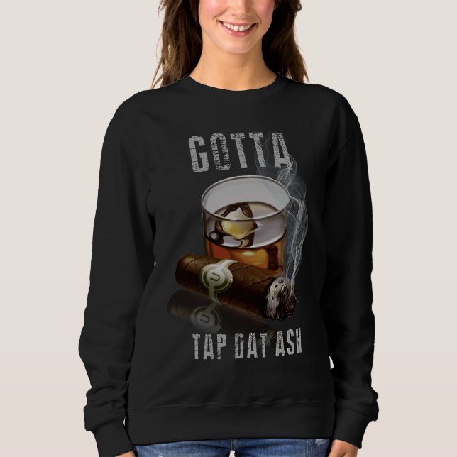Sweatshirt Les Cigares Doivent Toucher Dat Cendres Cigar Et F (Devant)