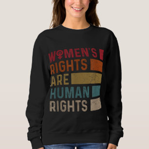 Sweatshirt Les droits des femmes féministes à l'égalité sont 
