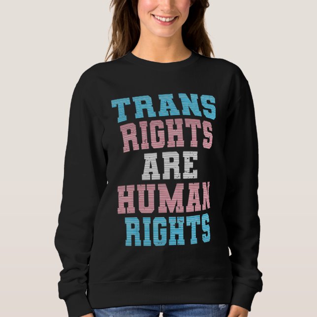 Sweatshirt Les Droits Trans Sont Des Droits De L'Homme Trans  (Devant)
