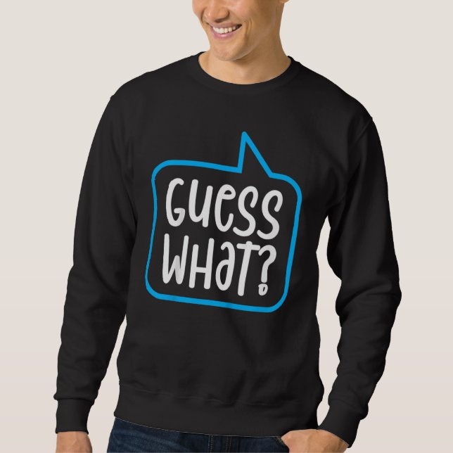 Sweatshirt Les enfants devinent ce que je vais être Big Broth (Devant)