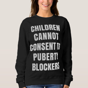 Sweatshirt Les Enfants Ne Peuvent Pas Consentir À Des Bloqueu