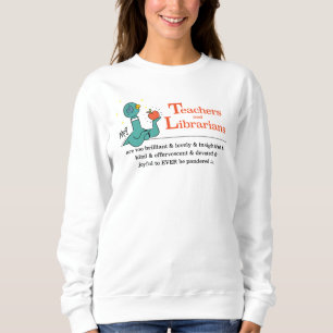 Sweatshirt Les enseignantes et bibliothécaires du Pigeon Blan