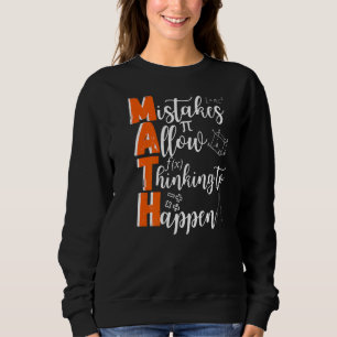 Sweatshirt Les Erreurs Mathématiques Permettent De Penser À S
