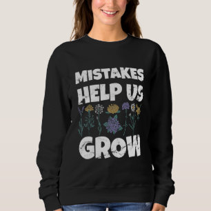 Sweatshirt Les erreurs nous aident à grandir Motivation Menta