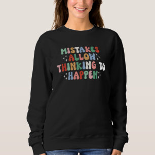 Sweatshirt Les Erreurs Permettent De Penser À Se Produire Pro