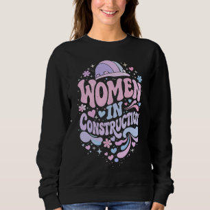 Sweatshirt Les femmes dans la construction : un empowerment r
