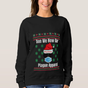 Sweatshirt Les femmes Don Nous Maintenant Notre Peste Vêtemen