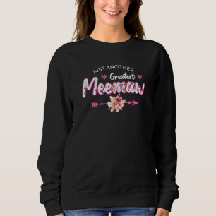Sweatshirt Les femmes juste un autre grand Meemaw Meemaw Gran