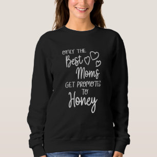 Sweatshirt Les Femmes Les Meilleures Moms Sont Promues Au Mie