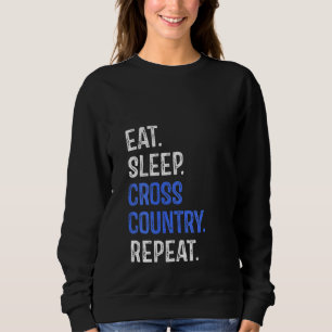Sweatshirt Les femmes mangent Sleep Cross Country Repeat Runn