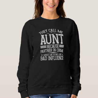 Sweatshirt Les Femmes M'Appelent Tante Partenaire Dans Le Cri