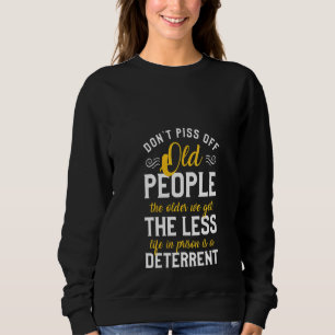 Sweatshirt Les femmes ne font pas peur aux vieilles personnes