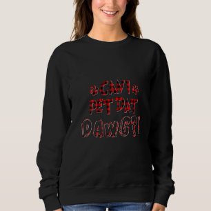 Sweatshirt Les Femmes Peuvent-Je Animer Dat Dawg Drôle Puis-J