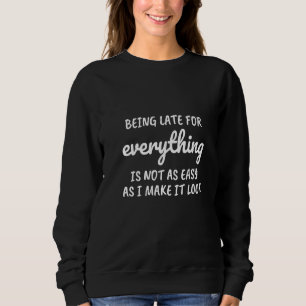 Sweatshirt Les Femmes Toujours En Retard