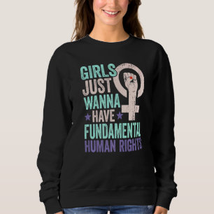Sweatshirt Les Filles Veulent Juste Avoir Des Droits Fondamen