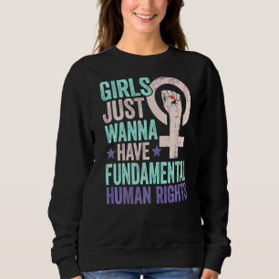 Sweatshirt Les Filles Veulent Juste Avoir Des Droits Fondamen